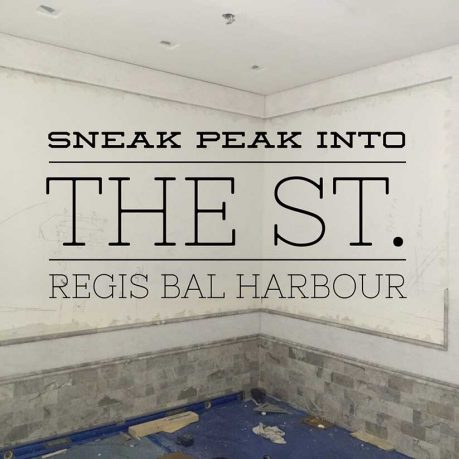 St.Regis_Bal-Harbour_Construction_Home-Development_Renovation